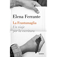 La frantumaglia: Un viaje por la escritura (Ensayo)